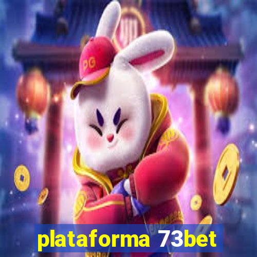 plataforma 73bet